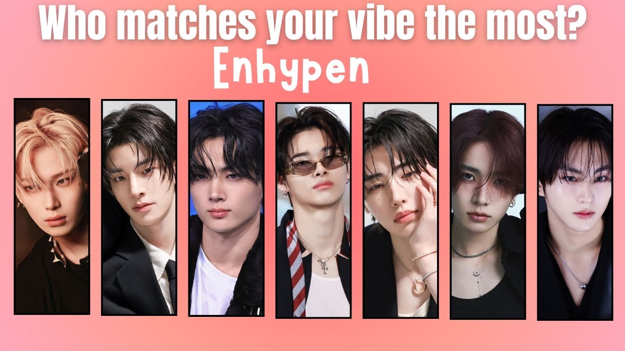 Who matches your vibe the most 🧛 Enhypen ?