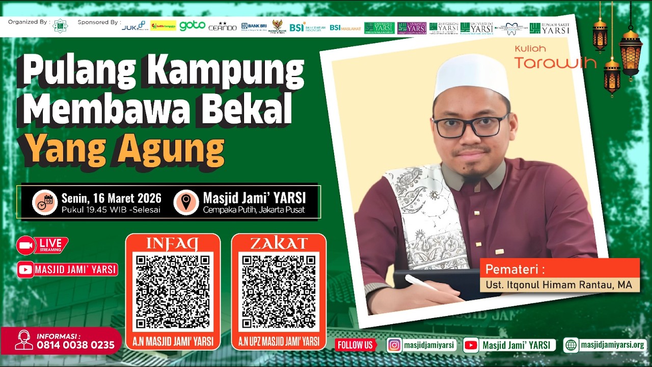 Kuliah Tarawih | Pulang Kampung Membawa Bekal Yang Agung | Ust. Itqonul Himam, MA