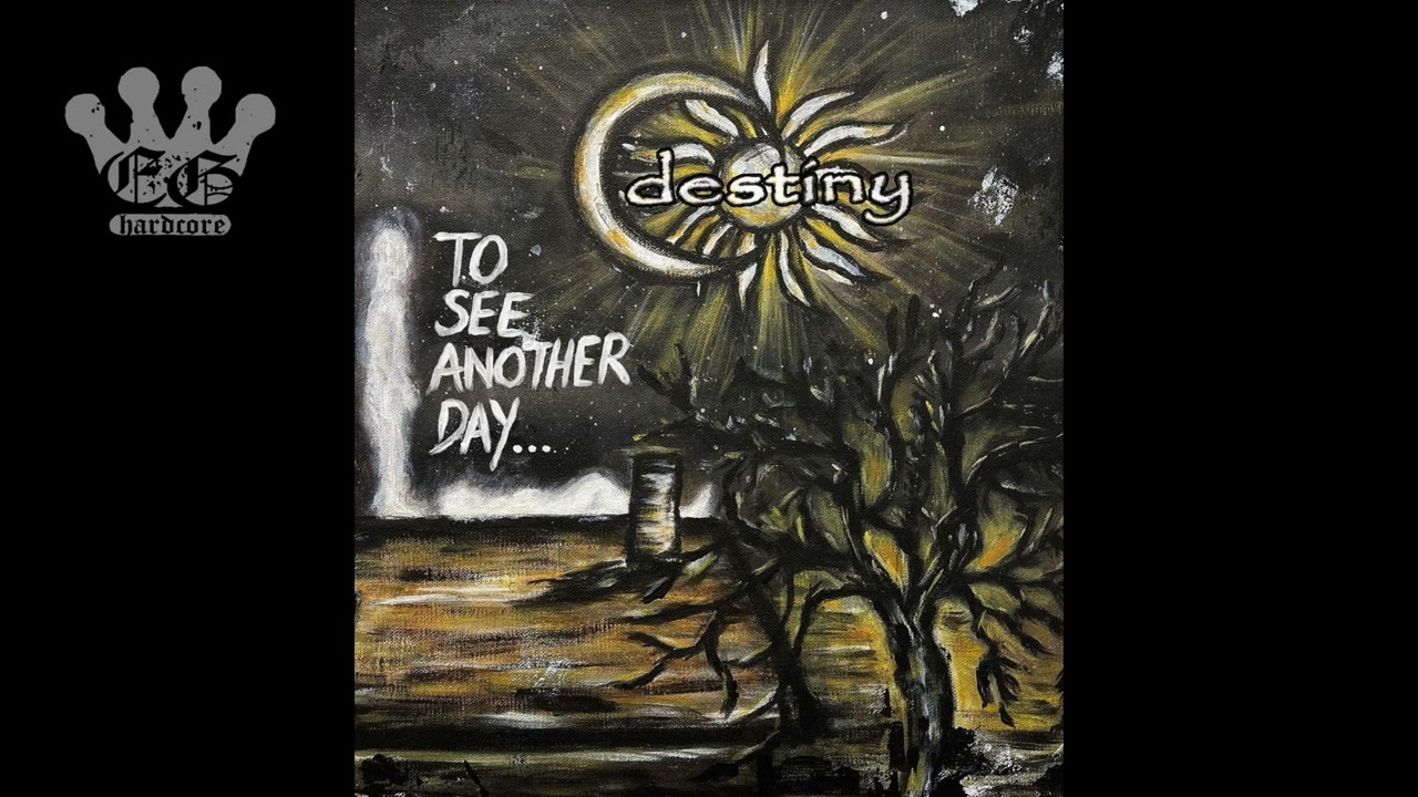 [EGxHC] Destiny - To See Another Day... - 2024 (Full EP)