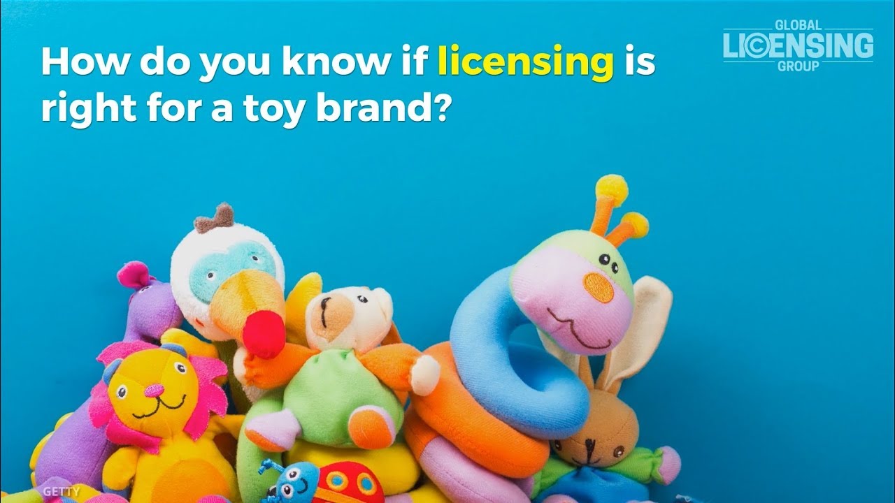 Why Licensing for Toy Brands?