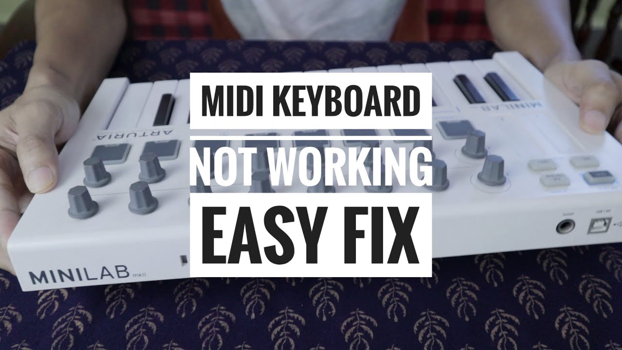 ARTURIA MIDI KEYBOARD KEYS NOT WORKING [Easy Fix]