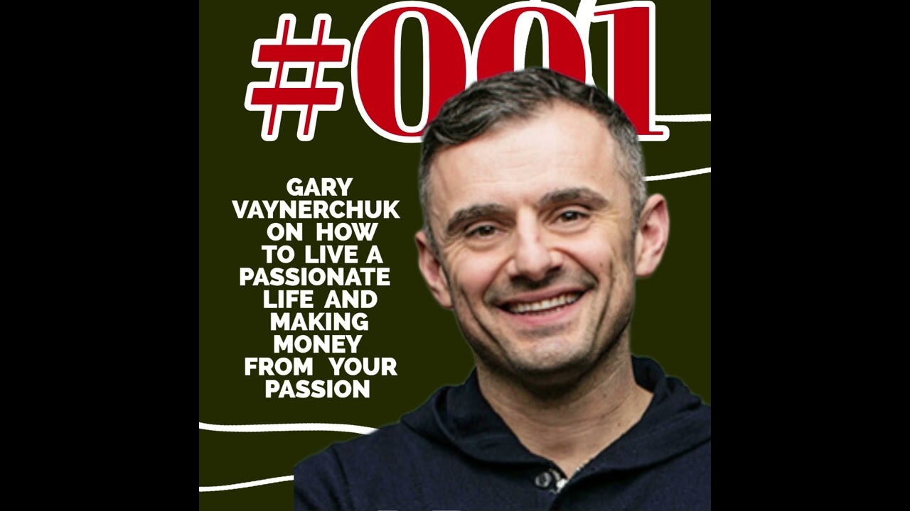 Monitise your passions in life (with Gary Vaynerchuk)!