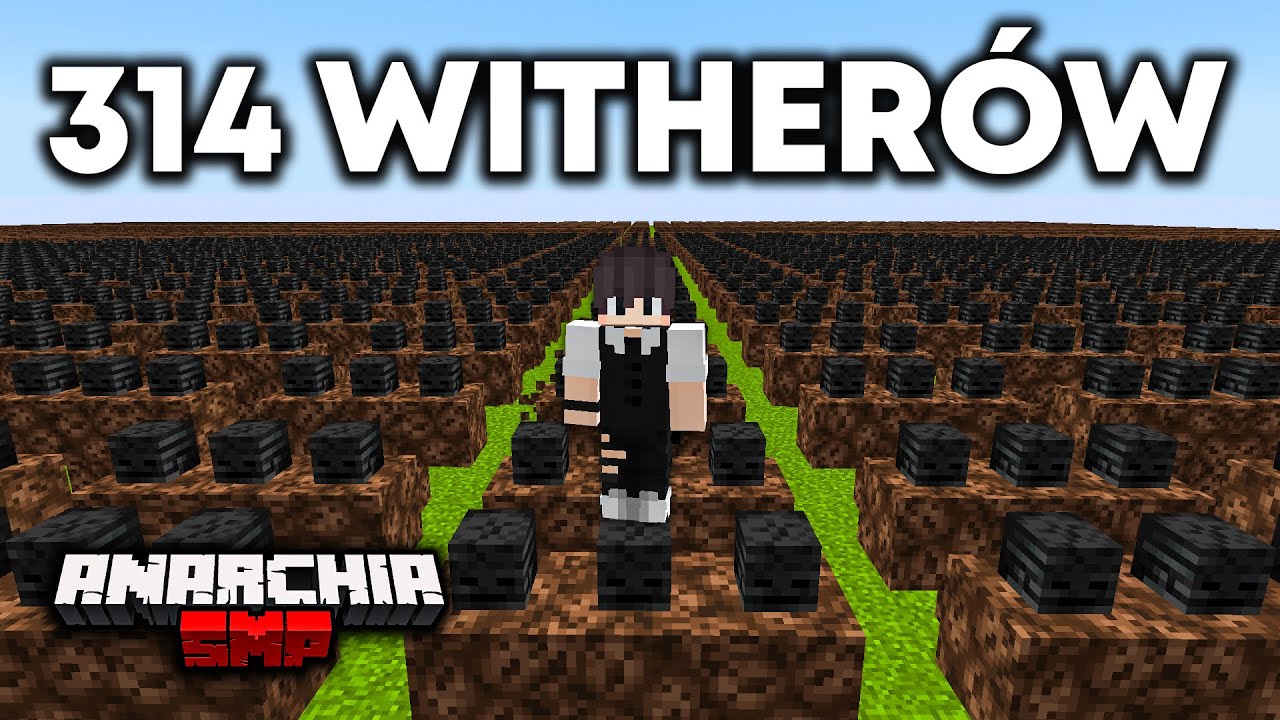 POSTAWIŁEM 314 WITHER&Oacute;W BY ZNISZCZYĆ SPAWN ANARCHIA SMP