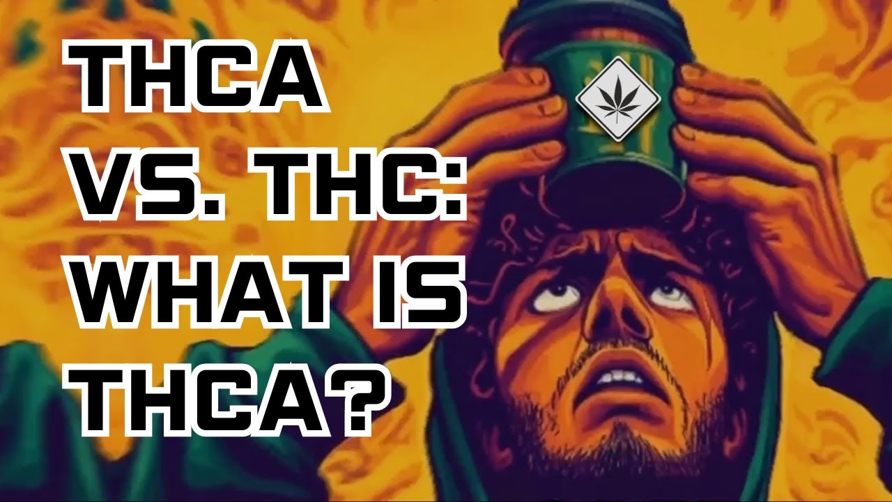 THCa vs THC &mdash; What Is THCa & How Is It Legal?