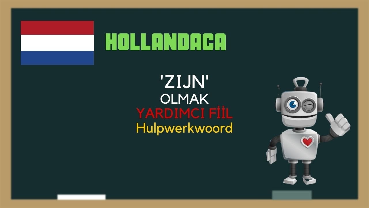 Zijn Olmak Konusu Hollandaca Şimdiki Zaman Ders Sosyal Robot