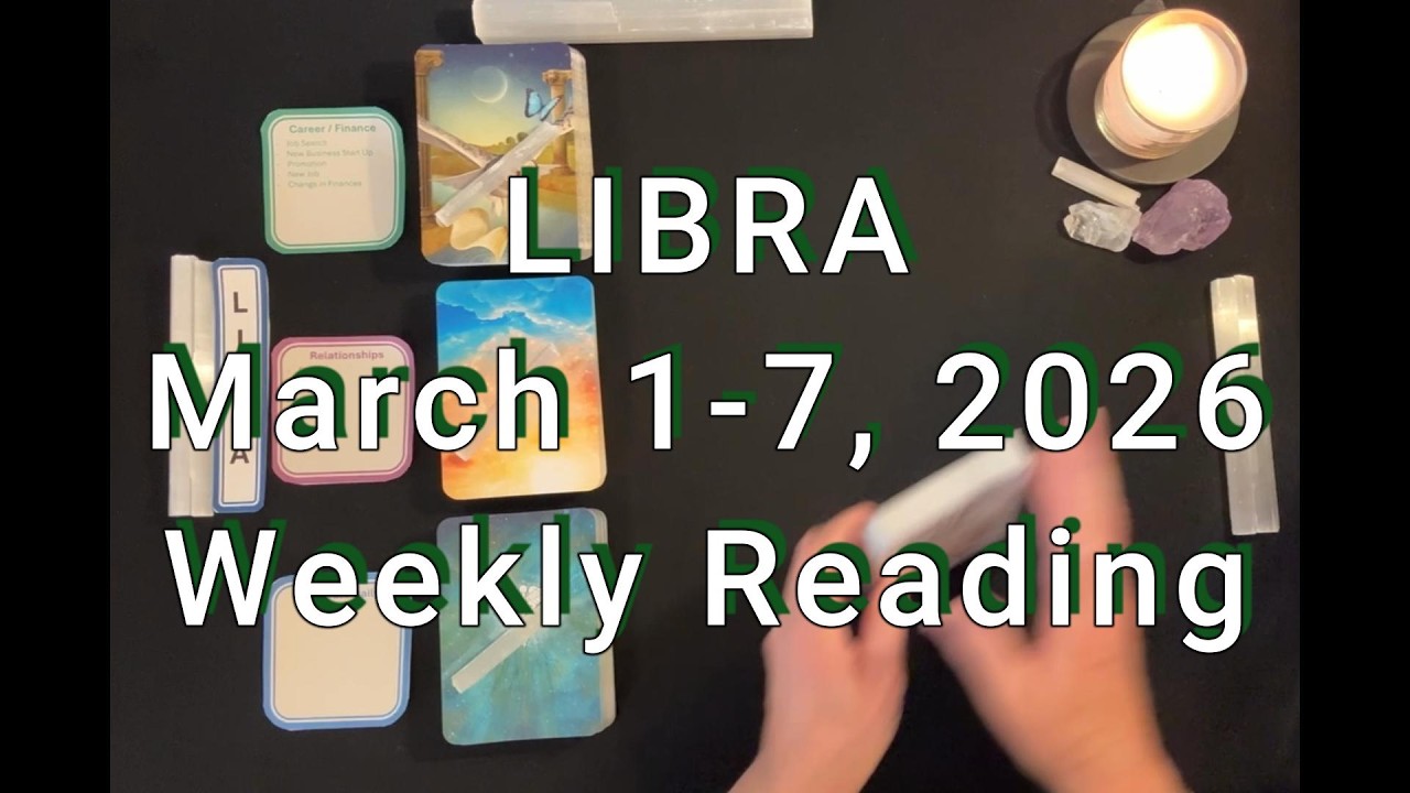 Libra Weekly Reading March 1-7