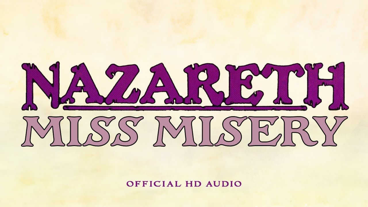 Nazareth - Miss Misery (Official Audio)