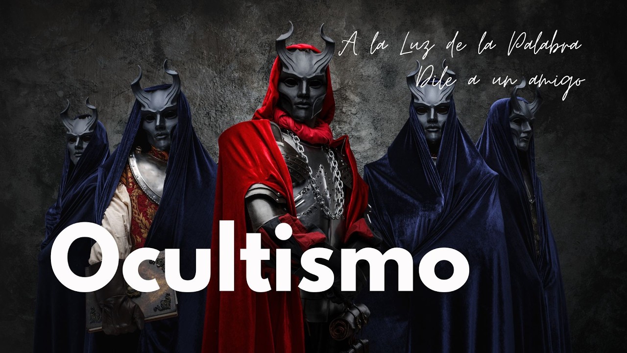 A LA LUZ DE LA PALABRA EL OCULTISMO