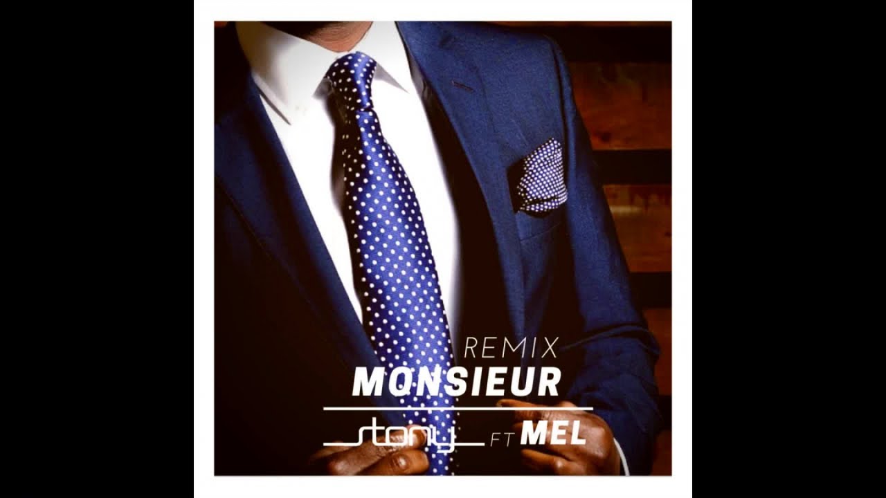 STONY Feat MEL - Monsieur Remix (Official Audio)