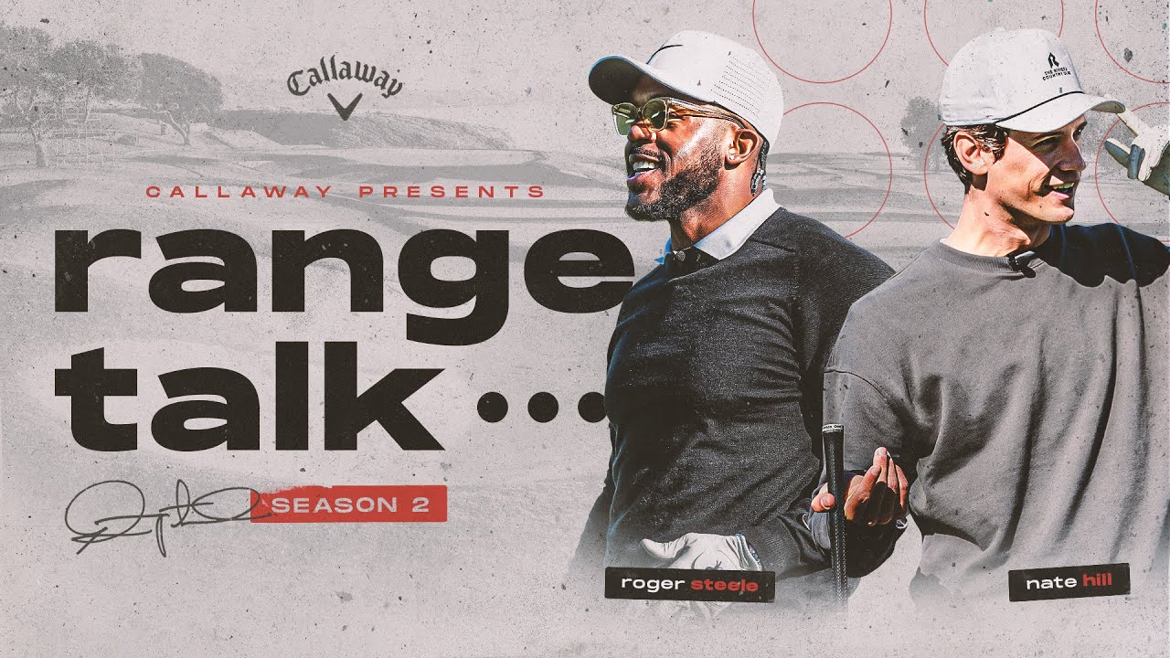Range Talk Season 2 Episode 3: Nate Hill | Golf, Gaming, Love Life, Repeat