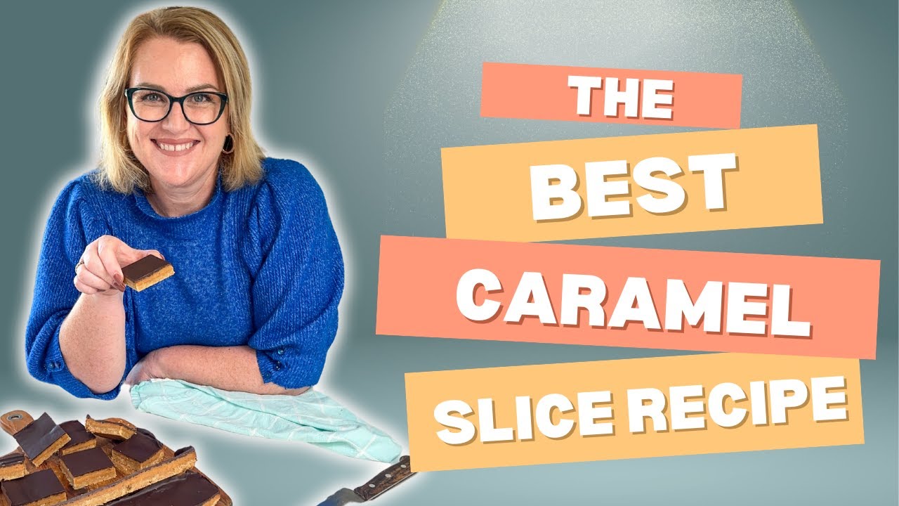 The Best Caramel Slice Recipe | Just A Mum's Kitchen