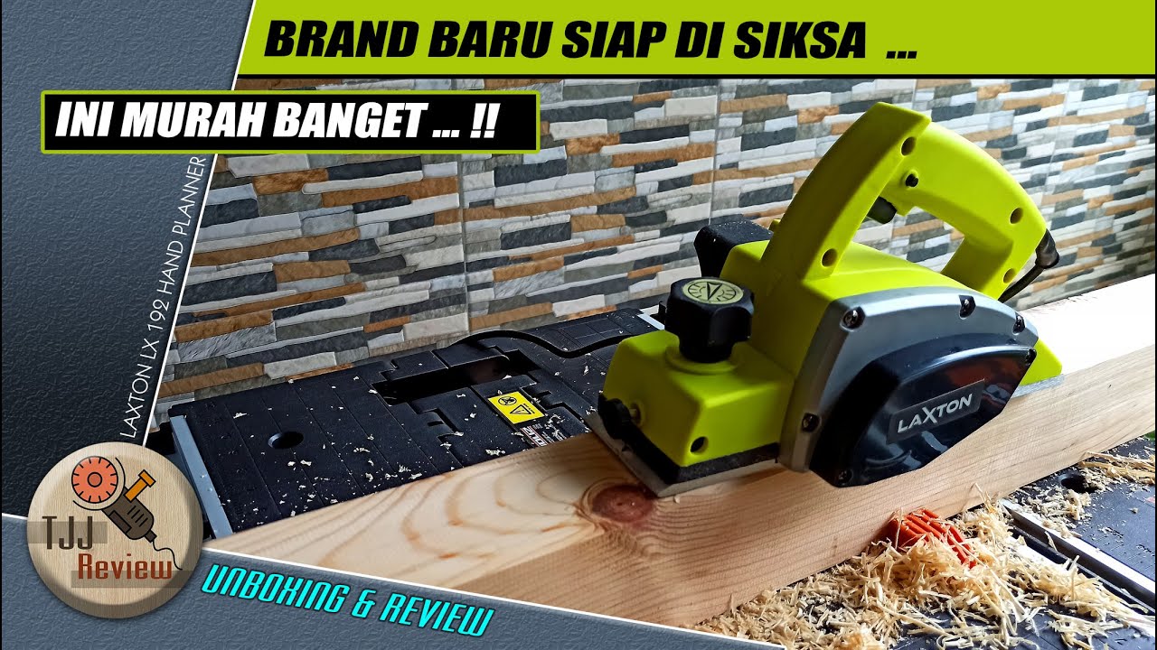 Harganya ga sampai 300ribu, REVIEW MESIN KETAM/SERUT KAYU  LAXTON LX192