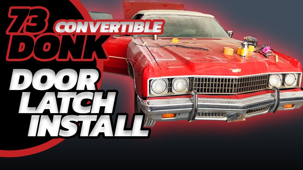 1973 Caprice Classic Convertible - Door Latch Install