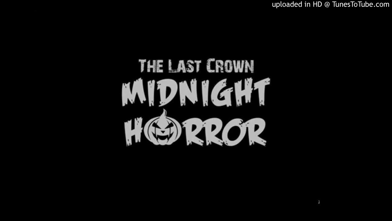The Last Crown Midnight Horror - Background Atmosphere