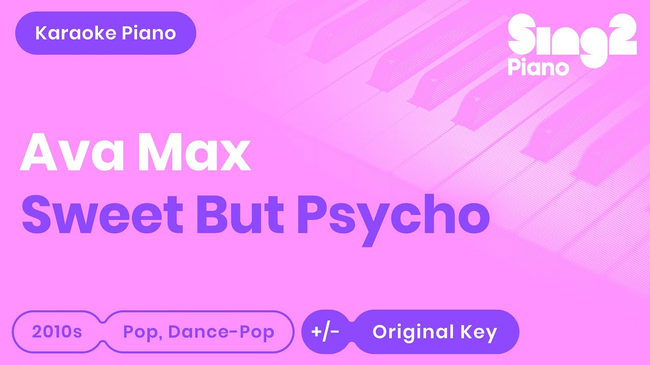Ava Max - Sweet but Psycho (Karaoke Piano)