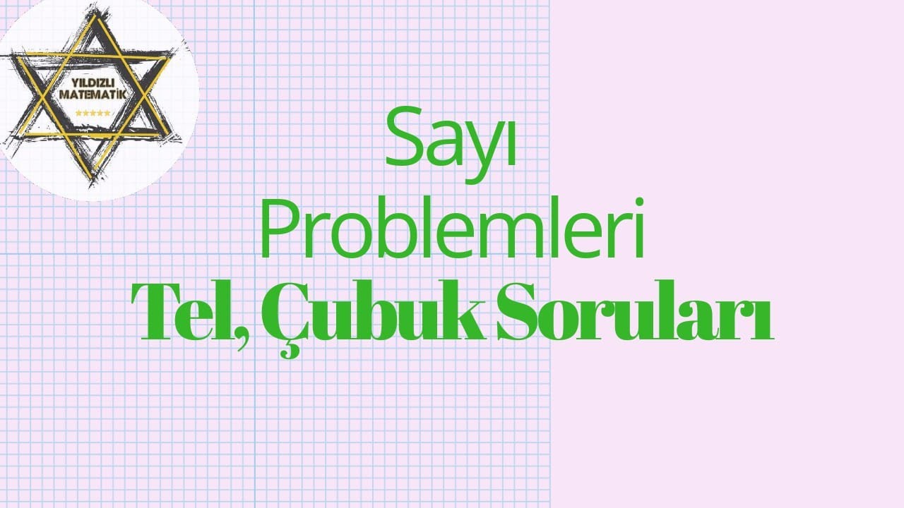 Tel -Çubuk problemleri (Çubuk Soruları)