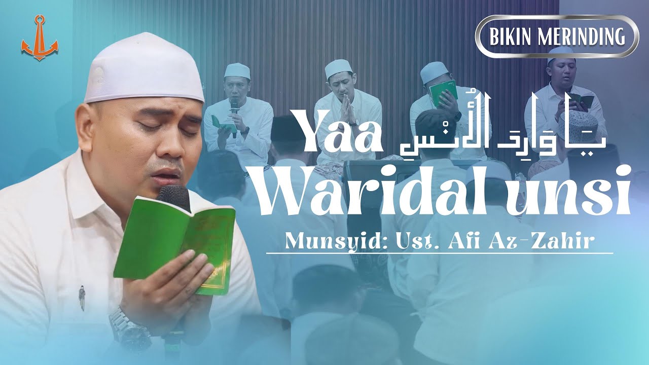 Ust. Afi (Vocalis Az-Zahir)  -  Yaa Waridal Unsi