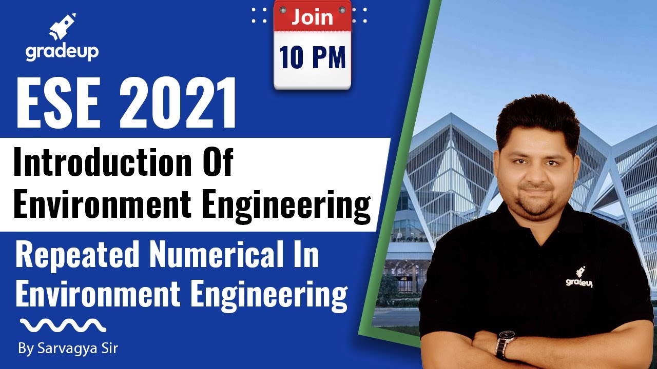 ESE2021 |Civil Engg. | Environment Engineering |Repeated Numerical | Gradeup | By Sarvagya Sir