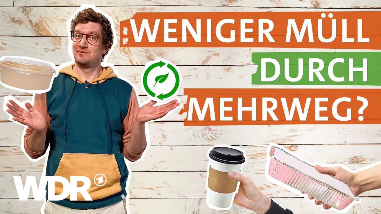 Take-away-Produkte: Hilft Essen to go wirklich gegen Verpackungsmüll? | neuneinhalb | WDR