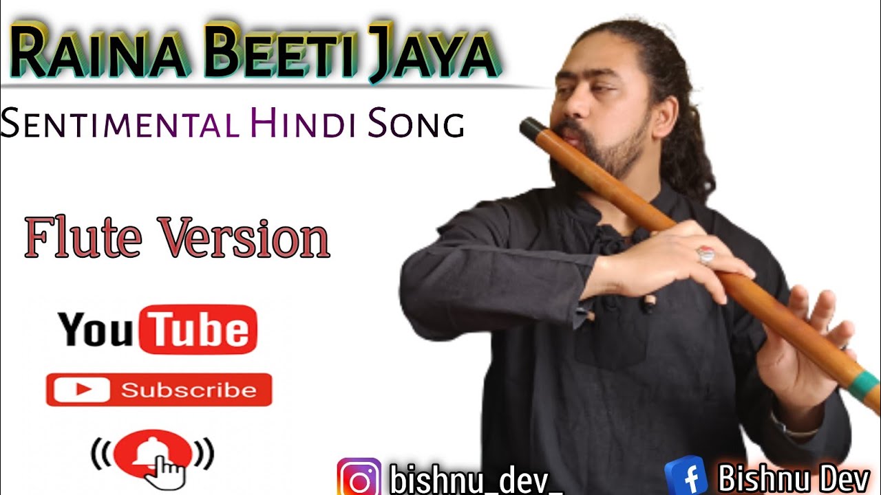 Raina Beeti Jaye Sham Na Aaye - Flute Version | Bishnu Dev Flute | AMAR PREM