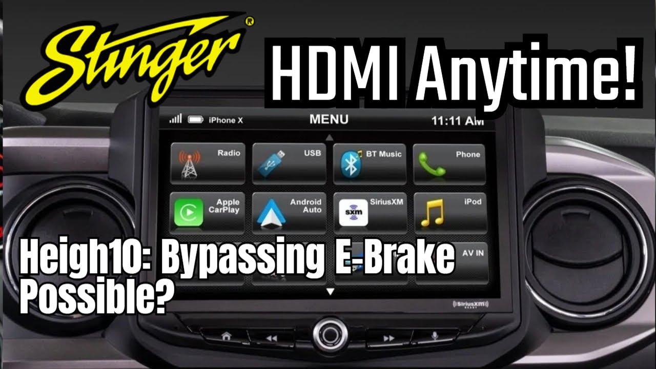 Stinger Heigh10: Bypass The E-Brake To Watch HDMI Anytime!