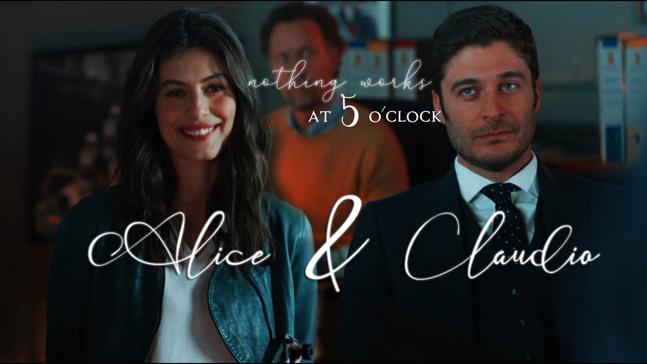 Alice & Claudio [+3x04] | Nothing Works at 5 O'Clock