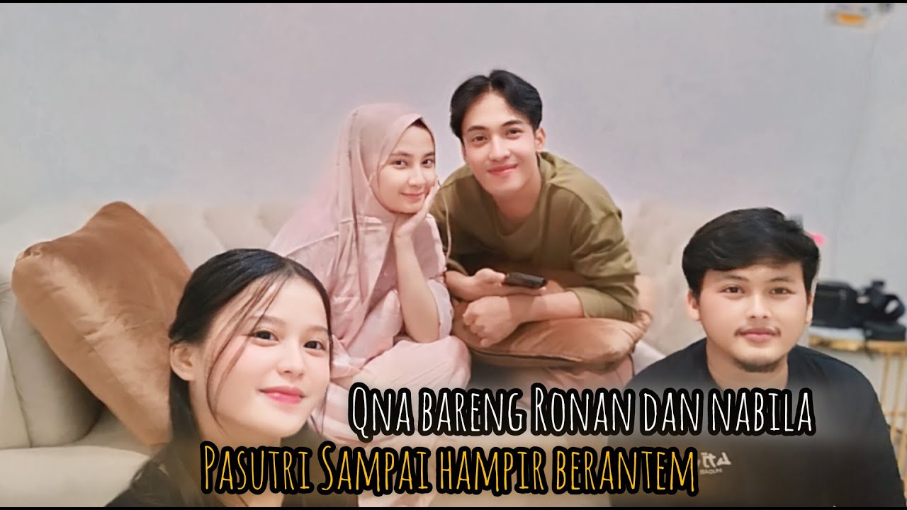 QNA BARENG RONAN DAN NABILA || AKHIRNYA SEMUA TERBONGKAR ‼️