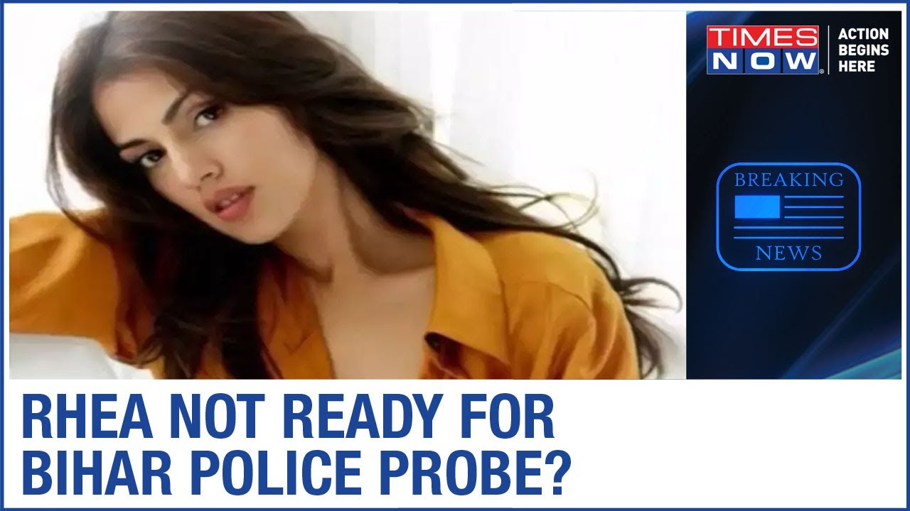 Sushant Singh Rajput Death Case: Bihar Police begins investigation, Rhea intervenes with a plea