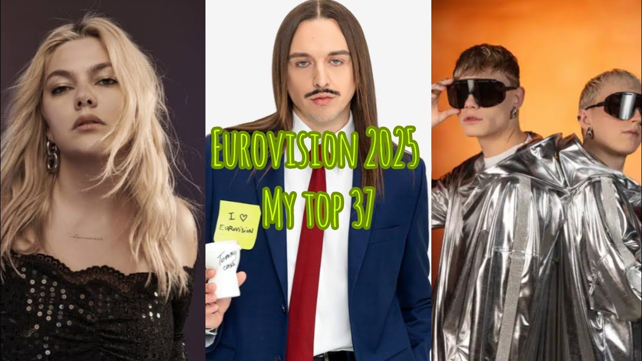 Eurovision 2025 : My top 37 after 9 months 9