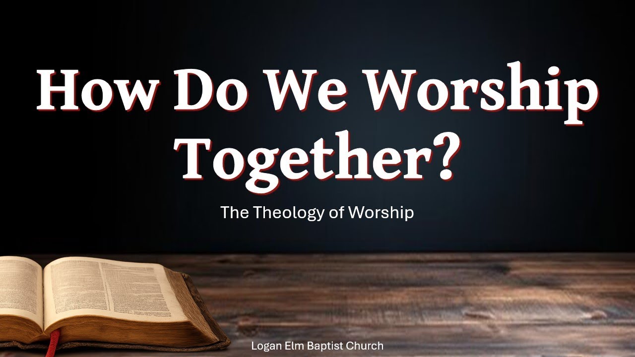 2/1/26 AM - The Theology of Worship | How Do We Worship Together?