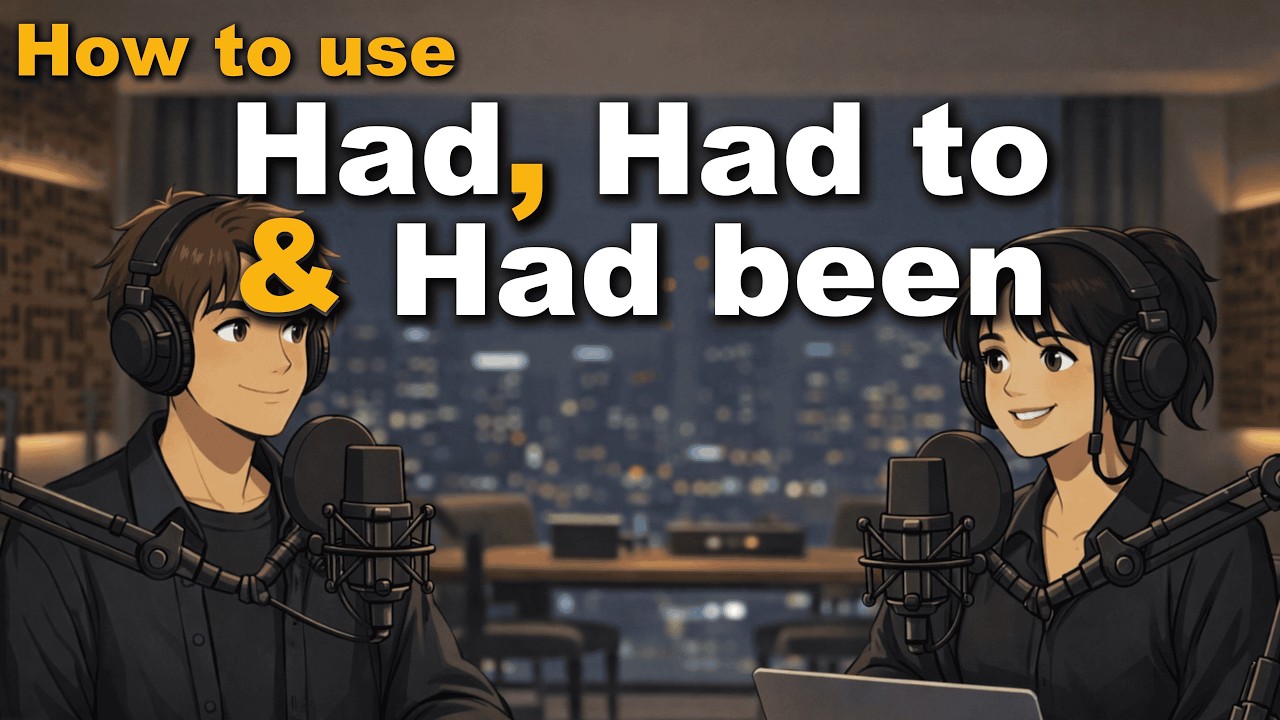 How to Use Had, Had To, Had Been in English | Easy English Conversation Practice
