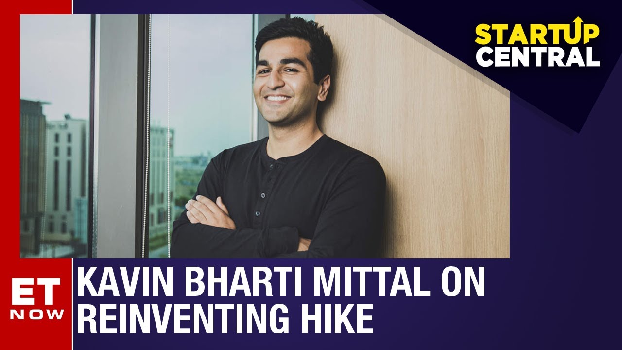 Kavin Bharti Mittal tell us what’s new with Hike | Startup Central
