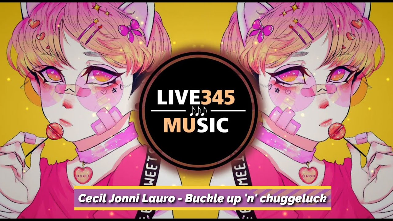 TIKTOK || Cecil Jonni Lauro - Buckle up n chuggeluck - LIVE345MUSIC