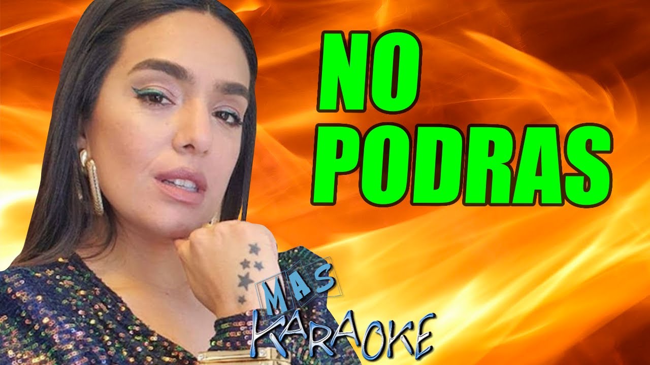 NO PODRAS – Ángela Leiva / Karaoke con letra