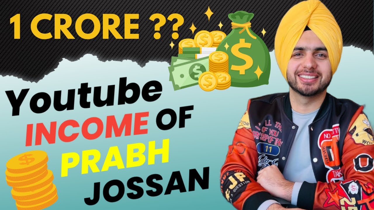 Youtube Income💰REVEALED | 1 CRORE a Month ? 😱 @PrabhJossan | Canada 🇨🇦
