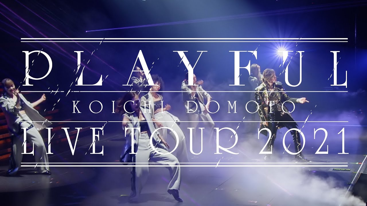 KOICHI DOMOTO - INTERACTIONAL ＜from KOICHI DOMOTO LIVE TOUR 2021 PLAYFUL＞