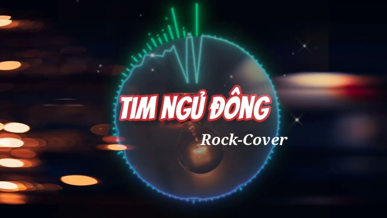 TIM NGỦ ĐÔNG - GIỌNG TONE NAM - ROCK VERSION