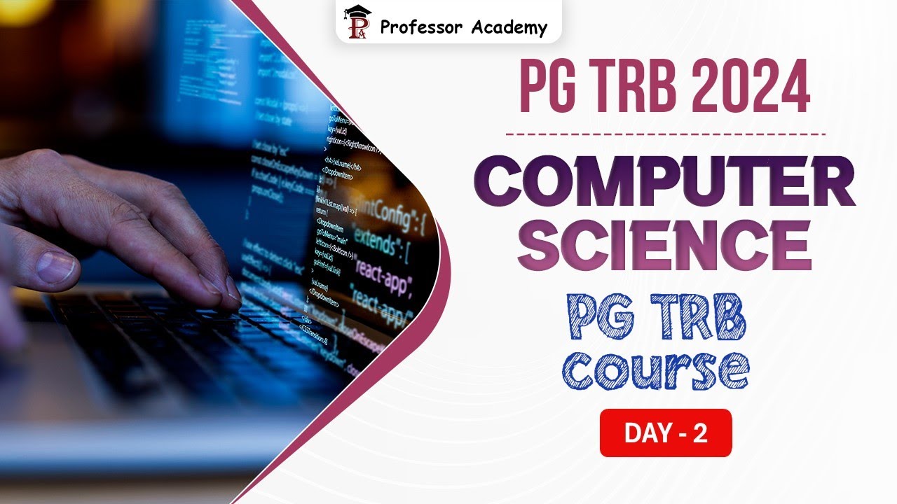 PG TRB | Computer Science | Day 2