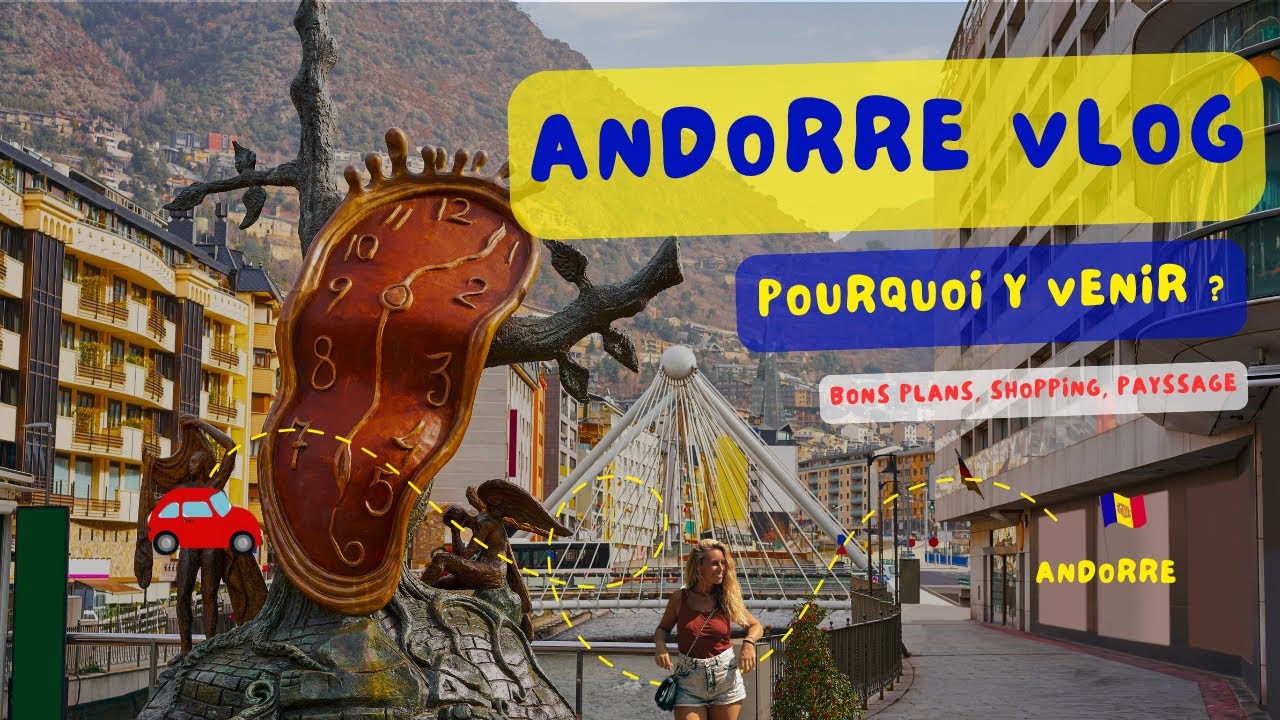 Pourquoi venir à Andorre ?  🇦🇩  Vlog, Shopping , paysage, bons plans