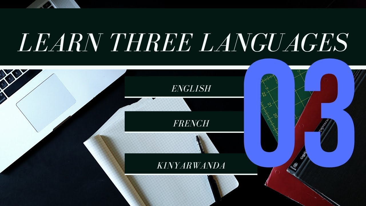 Learning Kinyarwanda, French and English - Most used verbs