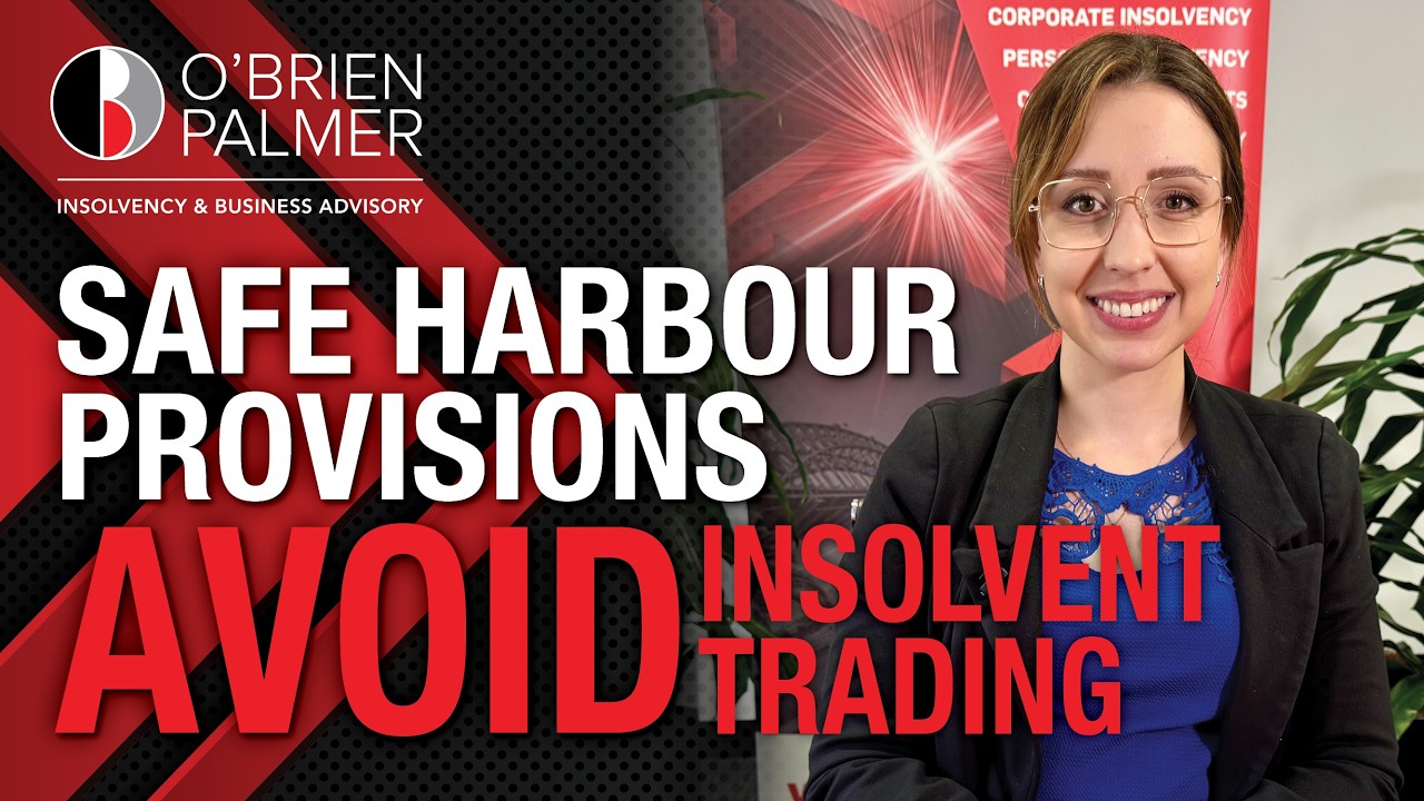 Safe Harbour Provisions: What Directors and Advisors Need to Know - O'Brien Palmer #insolvency