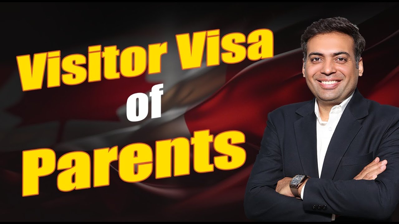 Parents' Visitor Visa of Canada - A Complete Guide