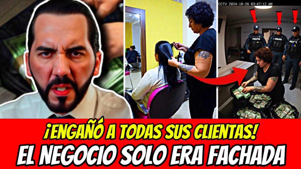 ¡BUKELE DESTAPA SALÓN DE BELLEZA!: LA DUEÑA LAVABA 2,8 MILLONES DEL BARRIO 18
