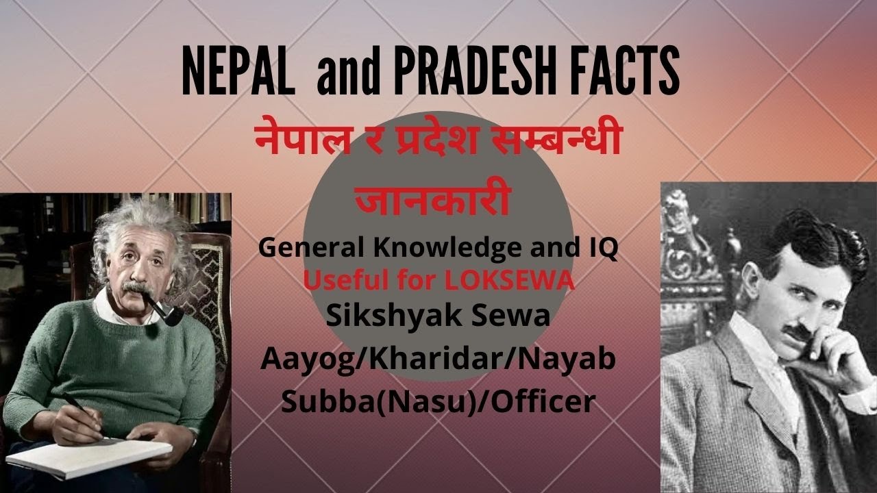General knowledge(GK) about Facts of Nepal and Pradesh - GKIQ