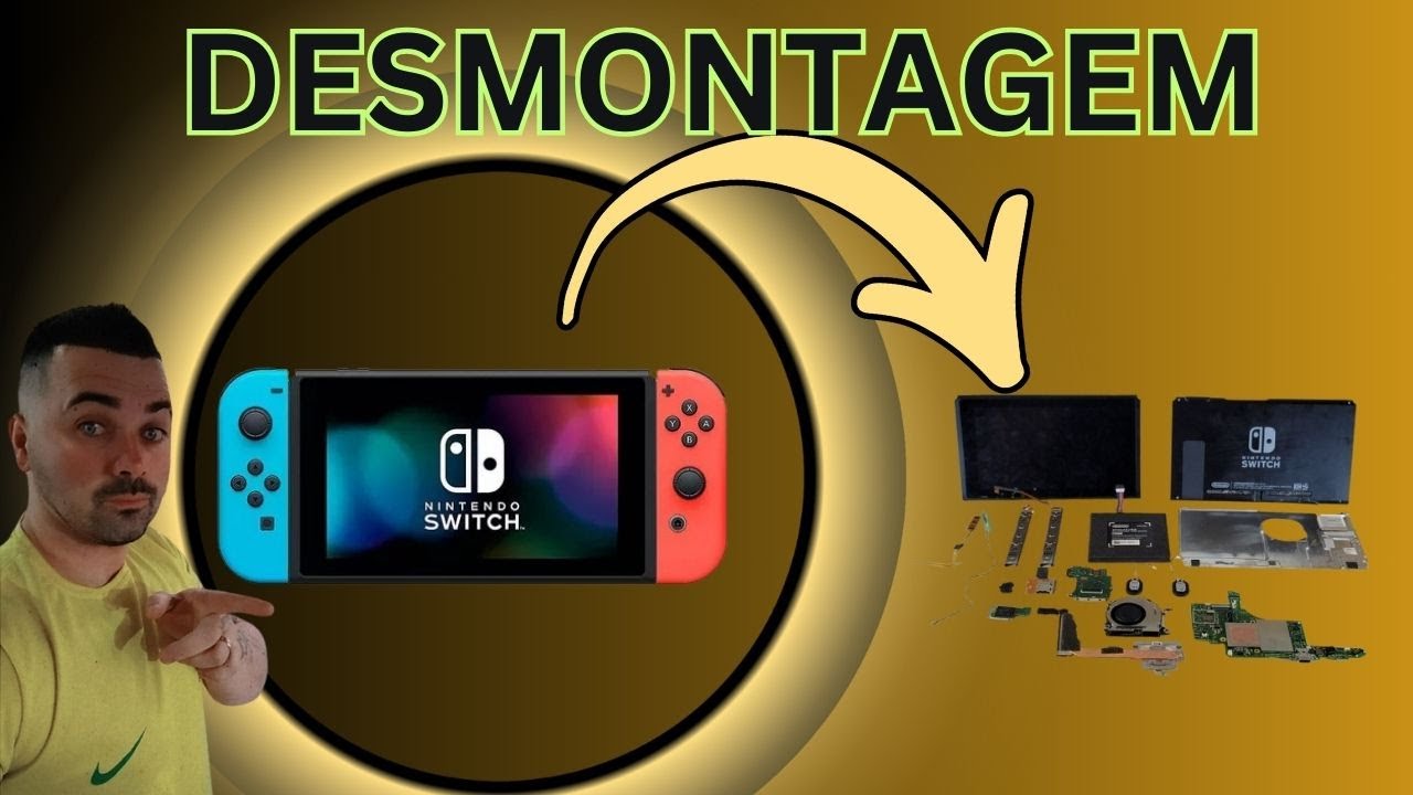 Desmontagem completa nintendo switch v2