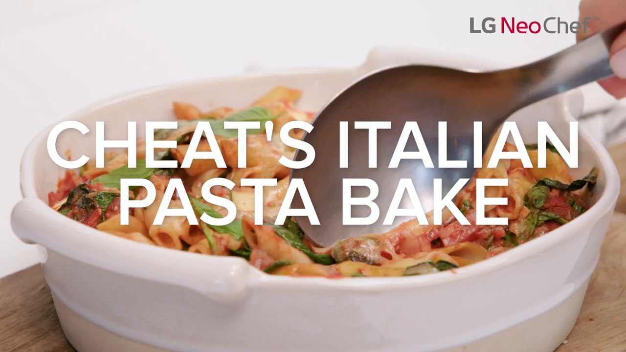 LG NeoChef - Cheat's Italian Pasta Bake Recipe