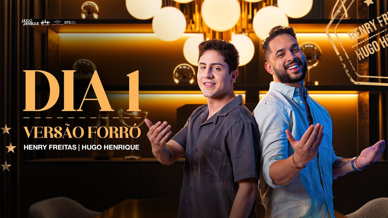 DIA 1 - Henry Freitas e Hugo Henrique (Clipe Vers&atilde;o Forr&oacute;)