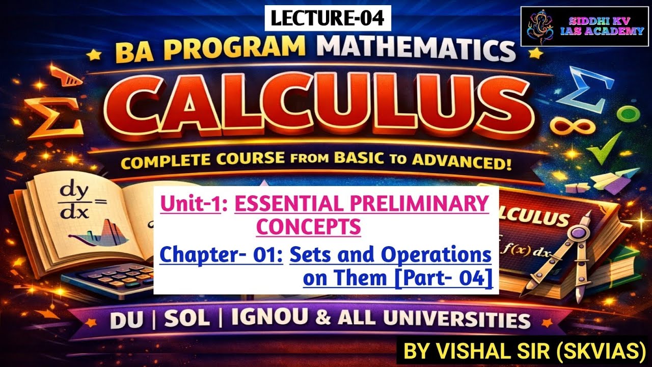 #CALCULUS FROM ZERO 🔥 | Lecture 4: Sets & Operations | BA Programme Maths #skvias #dusol #ignou