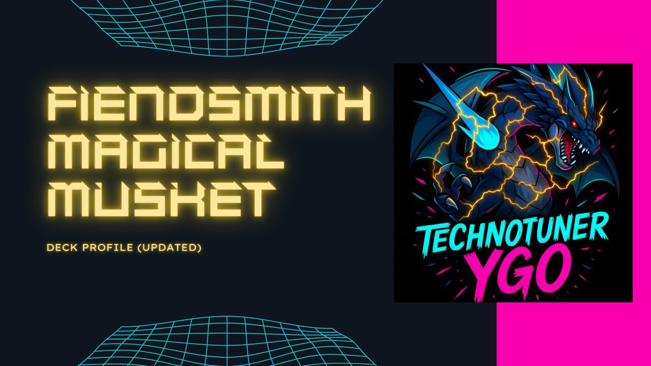 Fiendsmith Magical Musket Updated Deck Profile