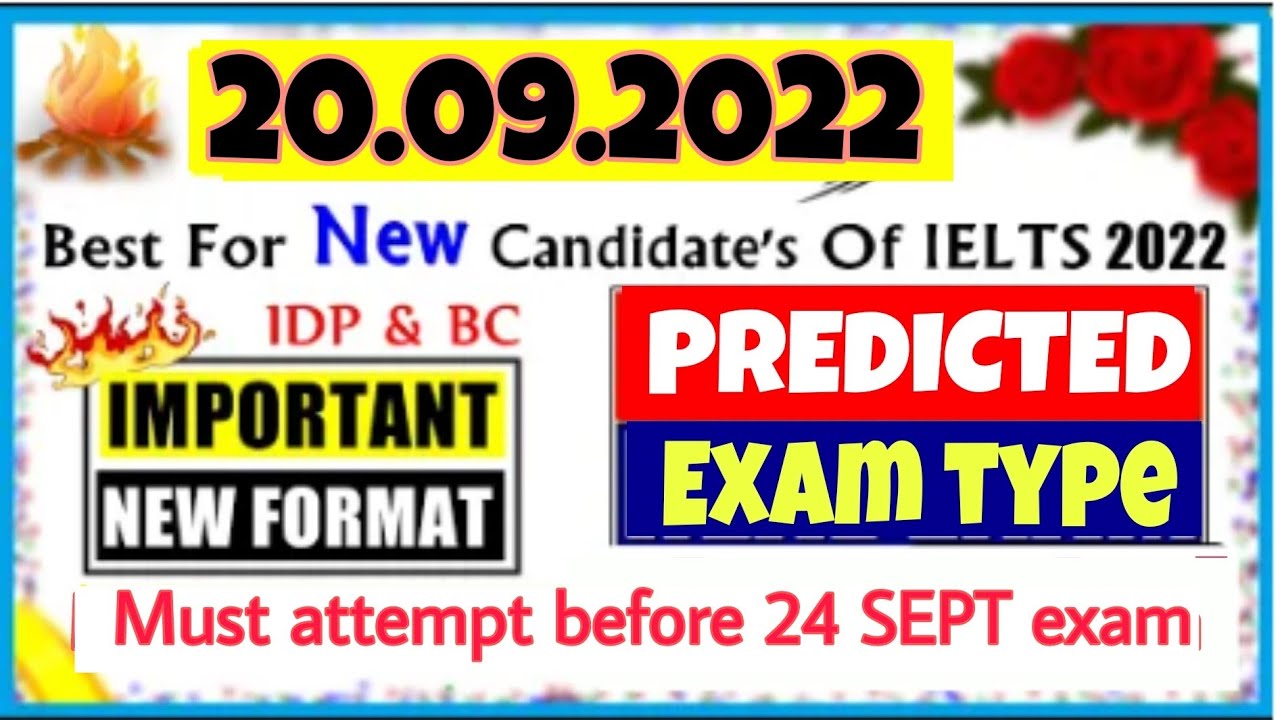 20 September 2022 : IELTS Listening Predicted test : 24 Sept : Real test